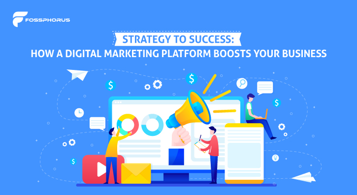 Strategy-to-Success-How-a-Digital-Marketing-Platform-Boosts-Your-Business