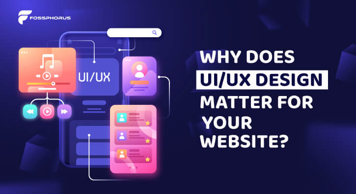 Why Does UI/UX Design Matter for Your Website?
