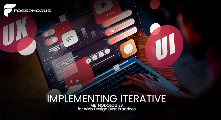 Implementing Iterative Methodologies for Web Design Best Practices