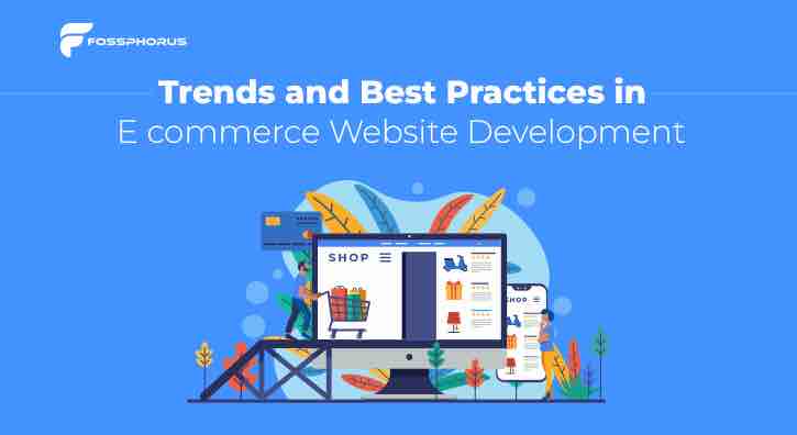 Trends and Best Practices in eCommerce Website Developmen